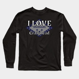 I LOVE Craighead | Arkensas County Long Sleeve T-Shirt